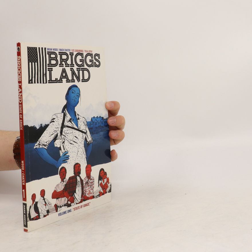 Brian Wood Briggs Land Volume 1: State of Grace