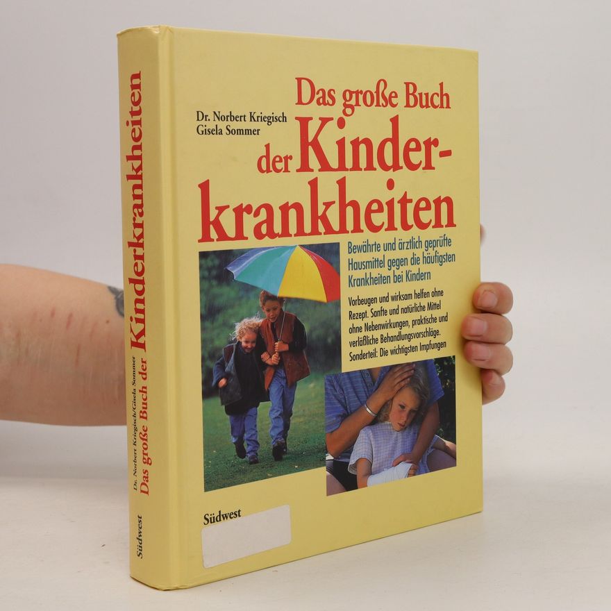 Norbert Kriegisch Das grosse Buch der Kinderkrankheiten