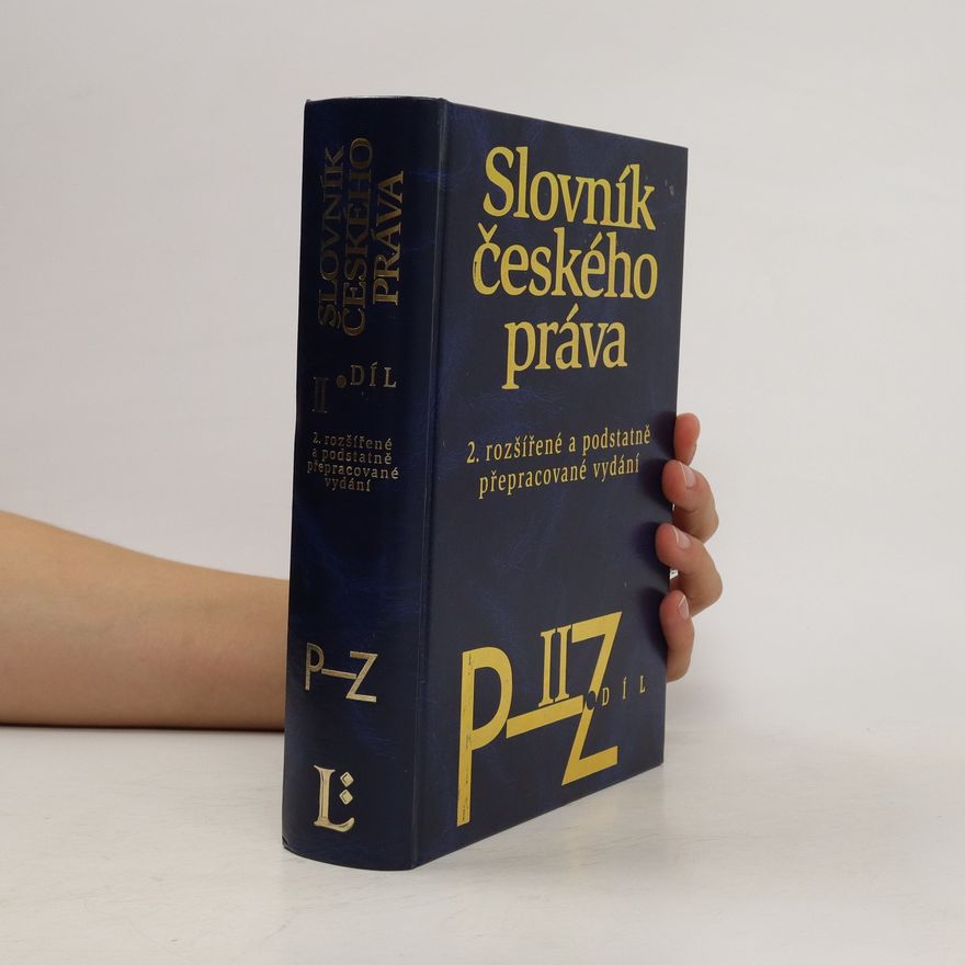 Zdeněk Madar Slovník českého práva, 2. rozšířené a podstatně přepracované vydání podle stavu k 1.1.1999. II. díl, P-Z