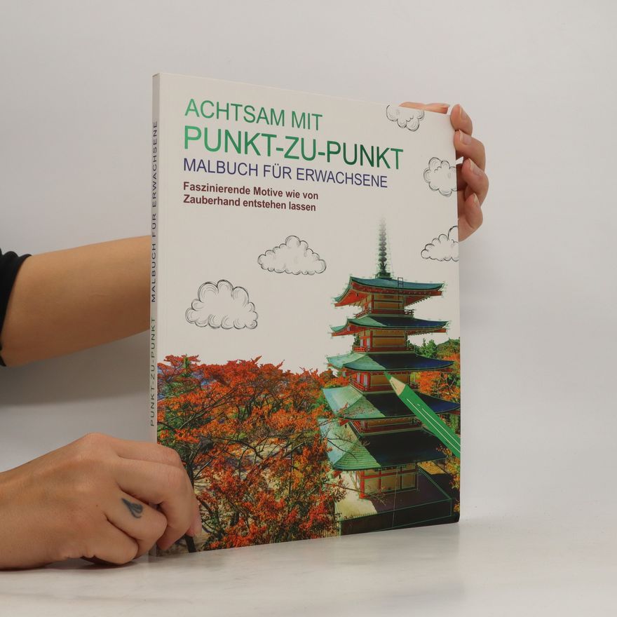 Chris Bell Malbuch für Erwachsene: Achtsam mit Punkt-zu-Punkt