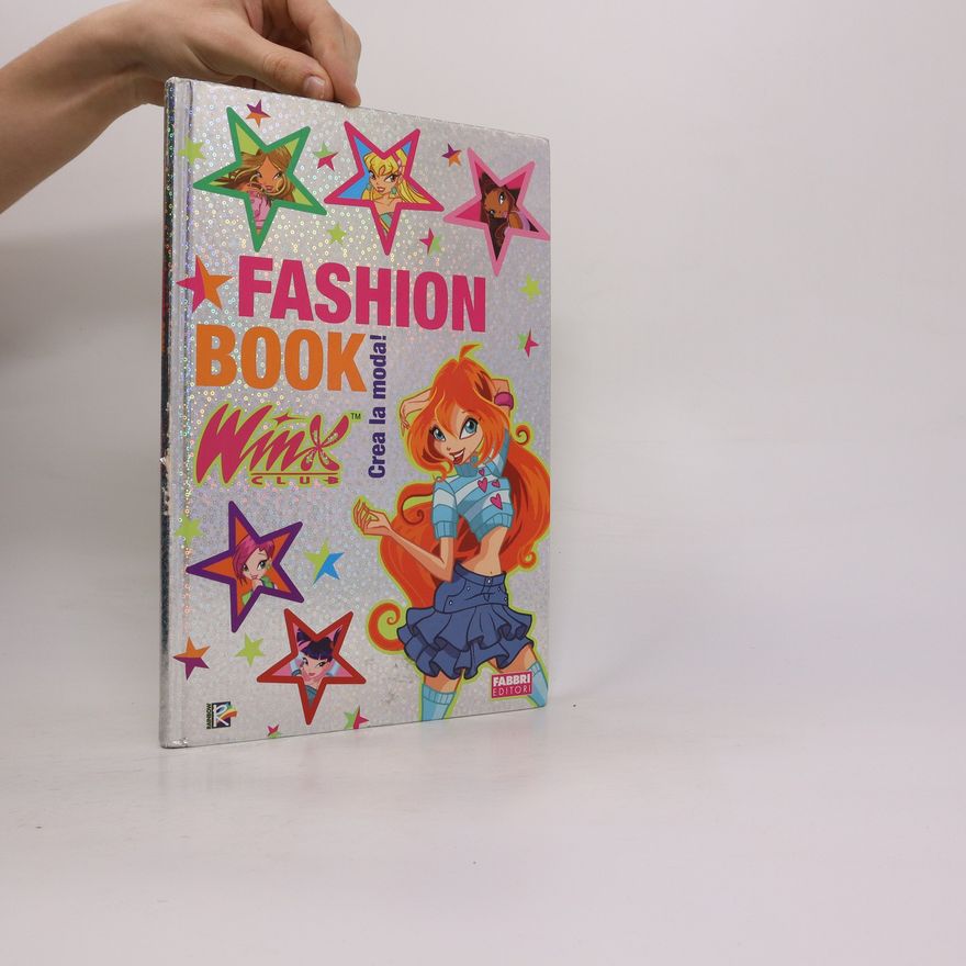 Gabriella Santini Fashion Book. Crea la moda! Winx club