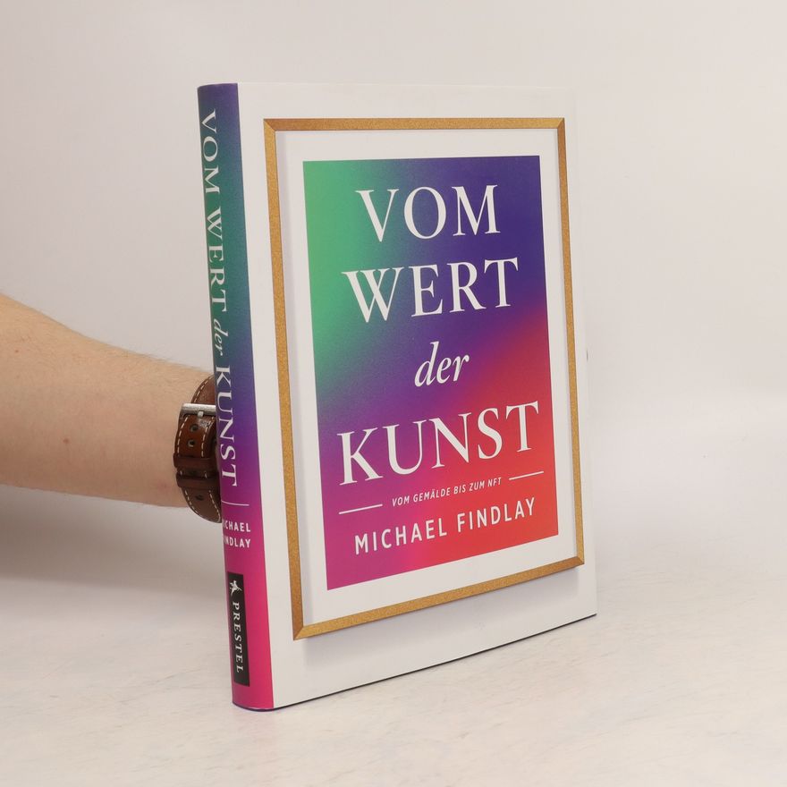 Michael Findlay Vom Wert der Kunst