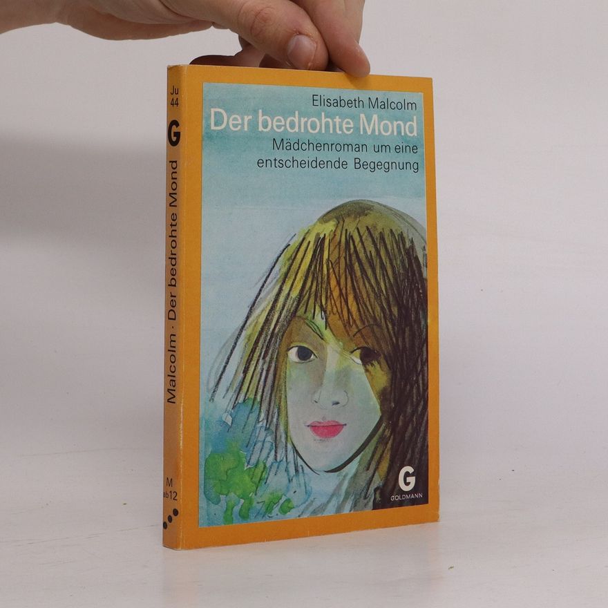 Elisabeth Malcolm Der bedrohte Mond