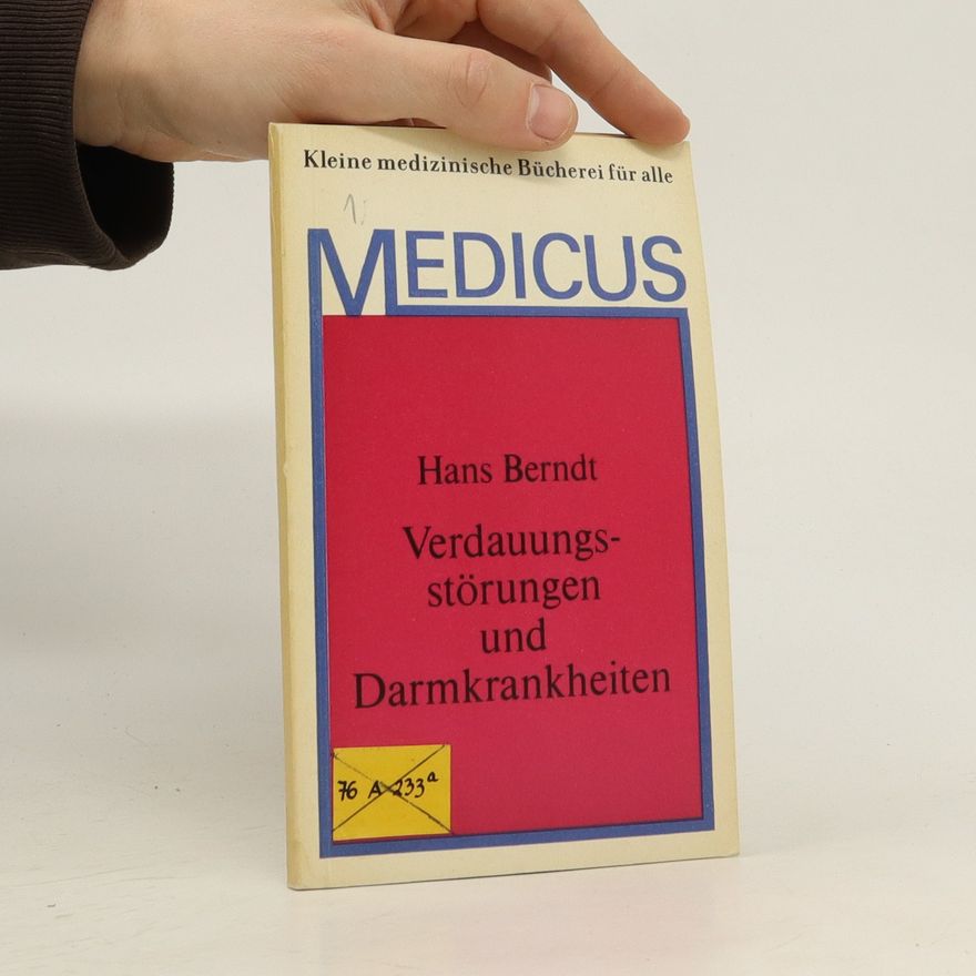 Hans Berndt Verdauungsstörungen und Darmkrankheiten