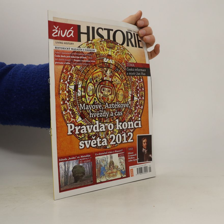 Various authors Živá historie: Pravda o konci světa 2012?