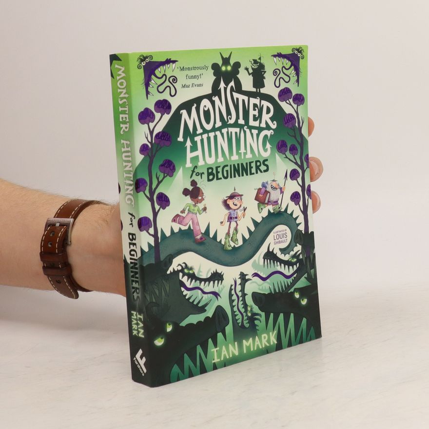 Mark Halsey Monster Hunting for Beginners