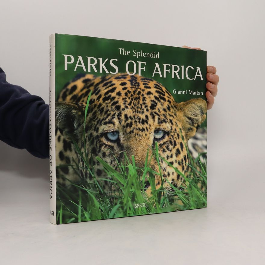 Gianni Maitan The Splendid Parks Of Africa