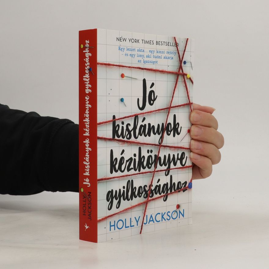 Holly Jackson Jó kislányok kézikönyve gyilkossághoz