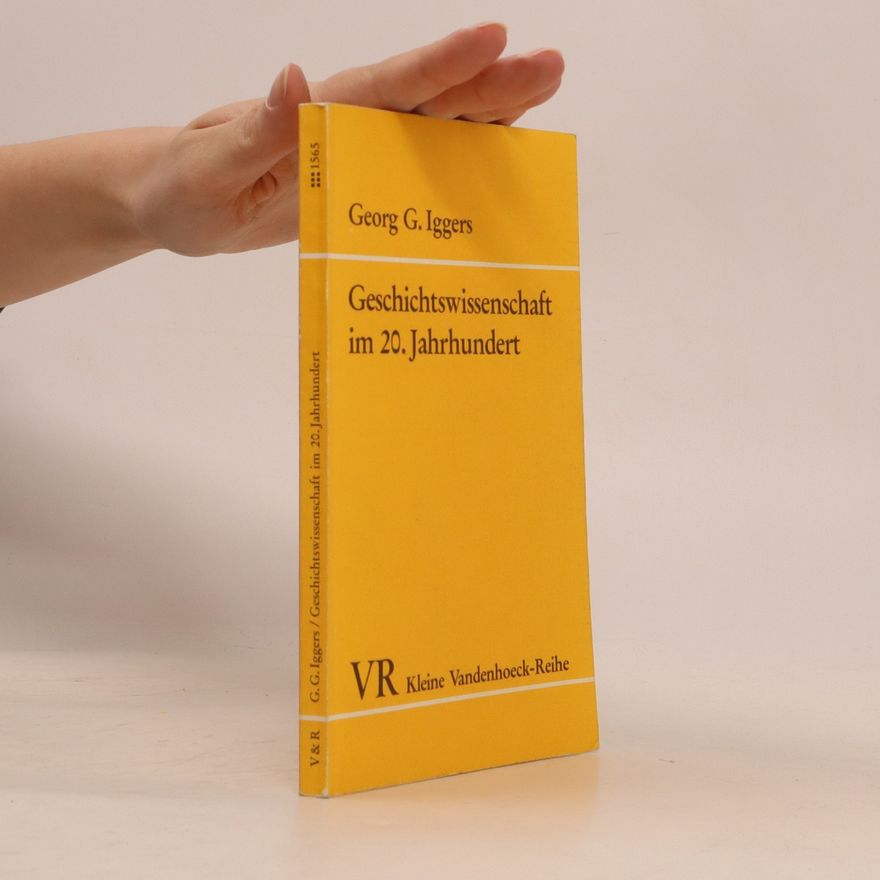 Georg Iggers Geschichtswissenschaft im 20. Jahrhundert