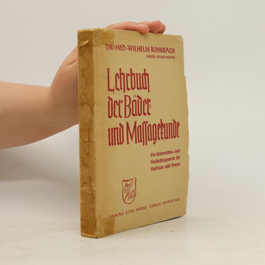 Wilhelm Rohrbach Lehrbuch Der Bäder Und Massagefunde