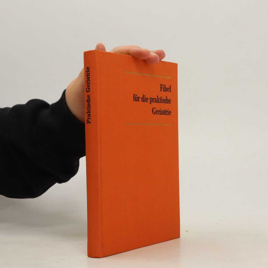 Autorenkollektiv Fibel für die praktische Geriatrie
