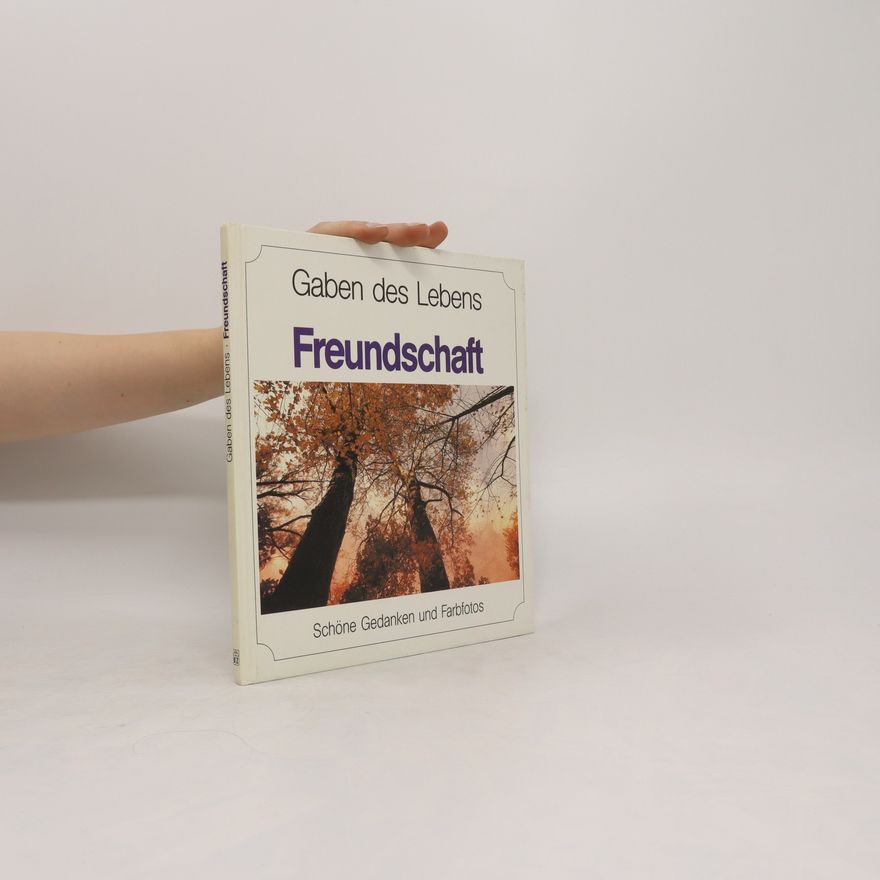 Autorenkollektiv Gaben des Lebens - Freundschaft