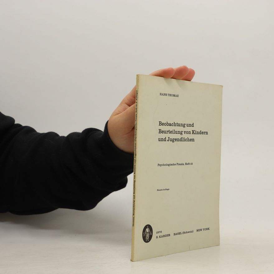 Hans Thomae Beobachtung und Beurteilung von Kindern und Jugendlichen