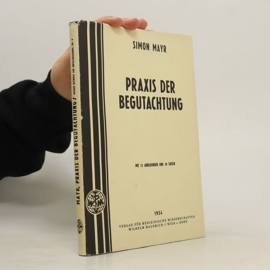 Simon Mayr Praxis der Begutachtung