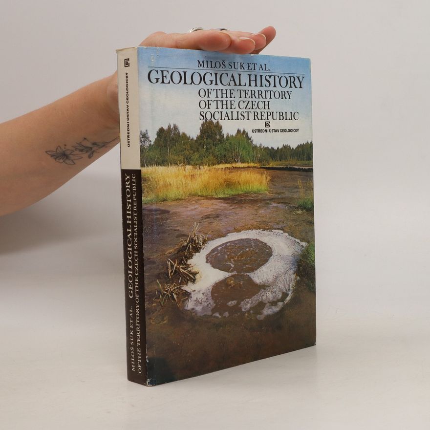 Miloš Suk Geological History of the Territory of the Czech Socialist Republic