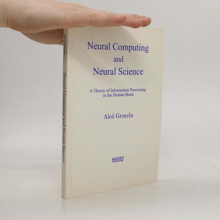 Aleš Grmela Neural computing and neural science