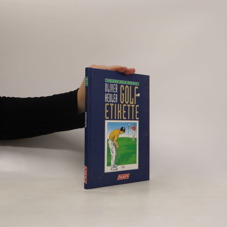 Oliver Heuler Golf-Etikette