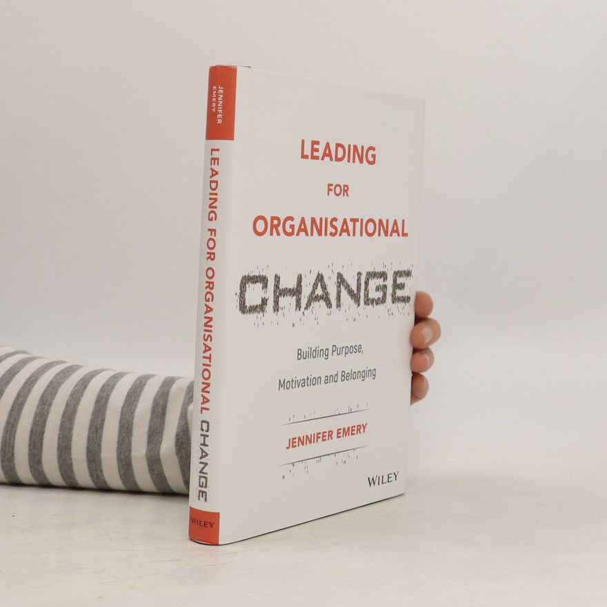 Jennifer Emery Leading for Organisational Change