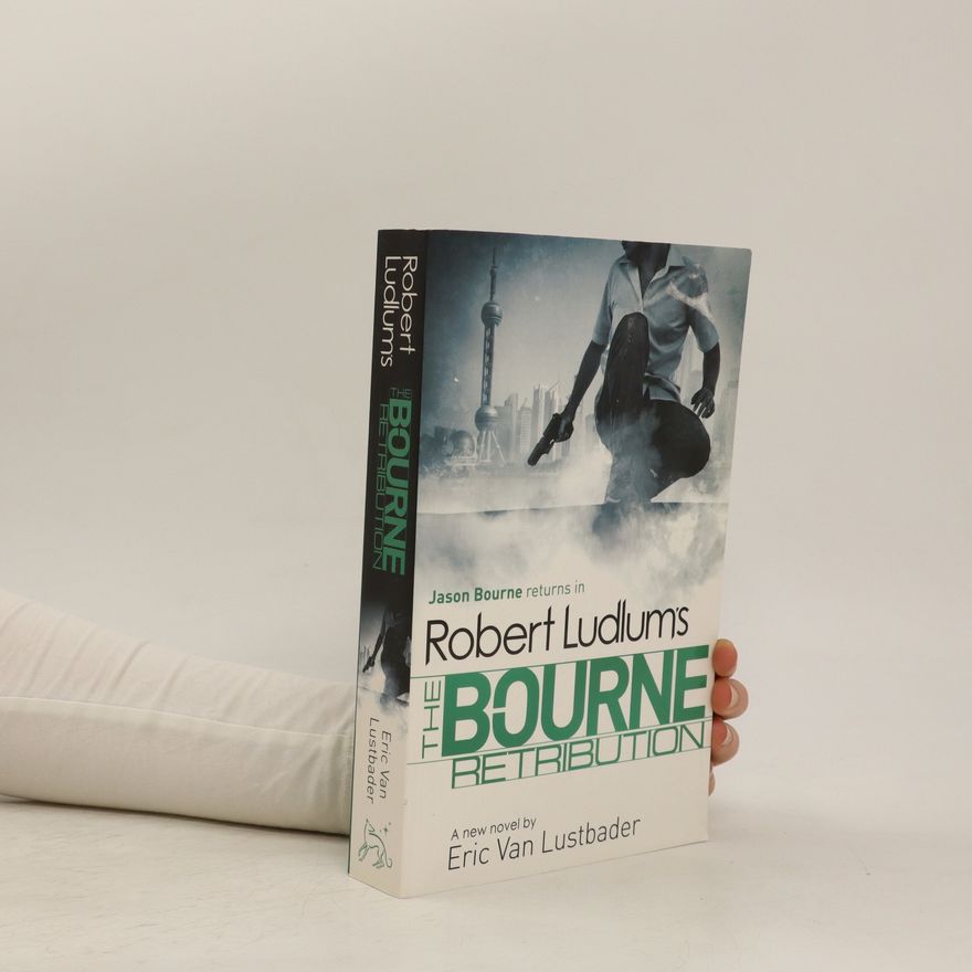 Eric Van Lustbader Robert Ludlum's The Bourne Retribution