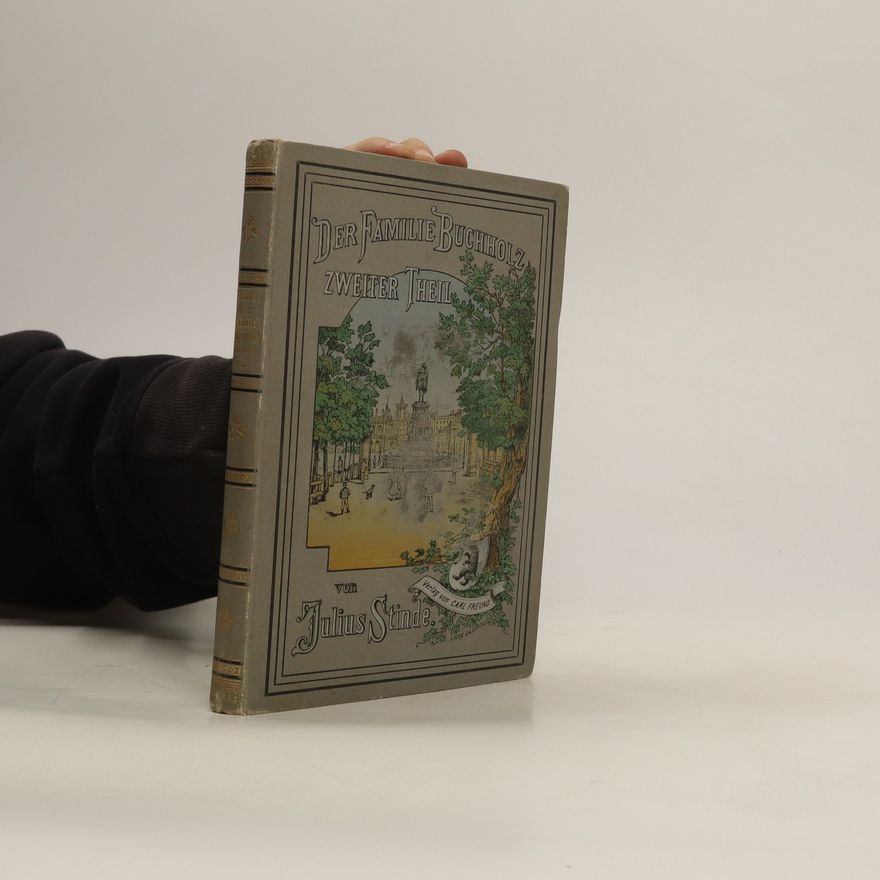 Julius Stinde Der Familie Buchholz. Zweiter Theil