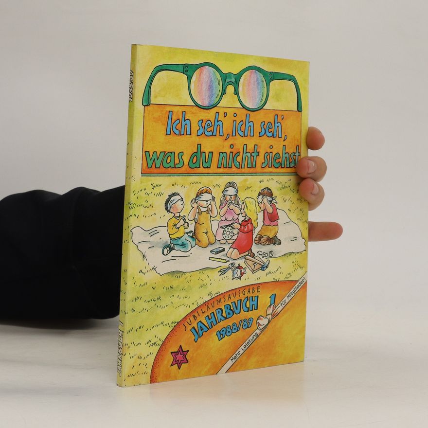 Various authors Jahrbuch für die Jüngsten 1988/89. Ich seh', ich seh', was du nicht siehst