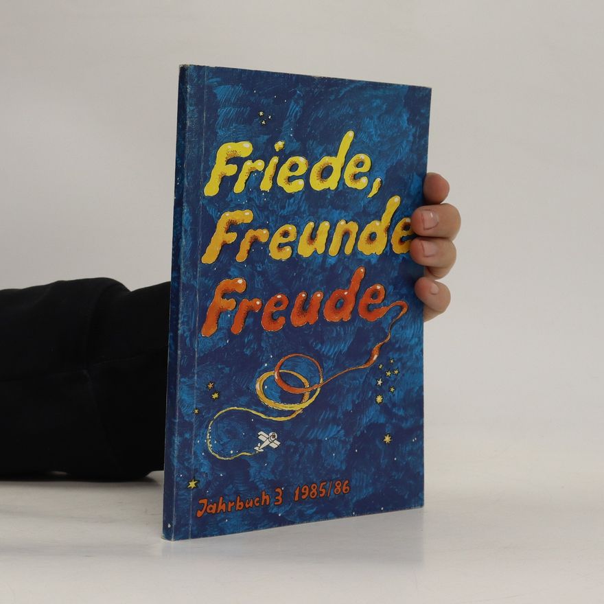 Various authors Friede, Freunde, Freude