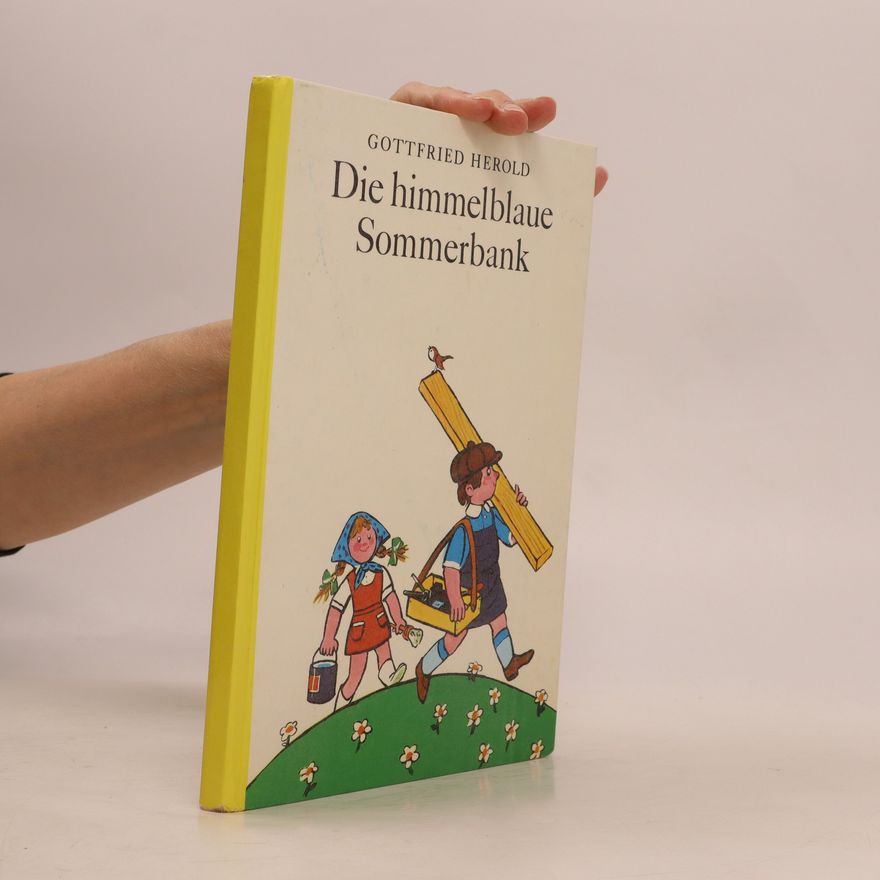 Gottfried Herold Die himmelblaue Sommerbank
