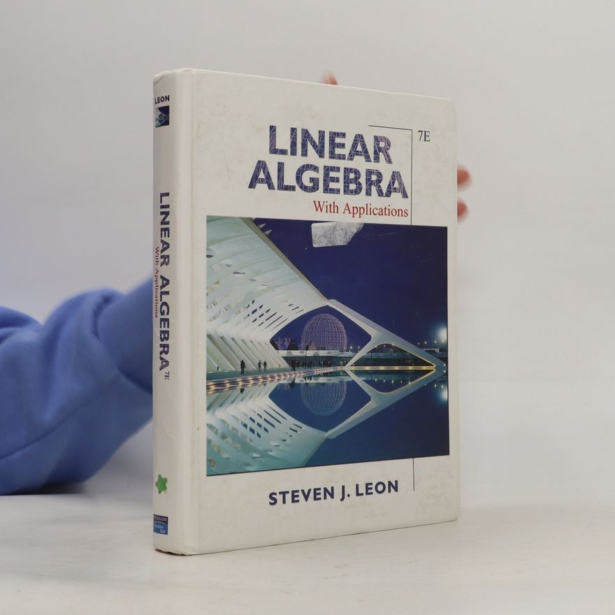 Steven J. Leon Linear Algebra with Applications