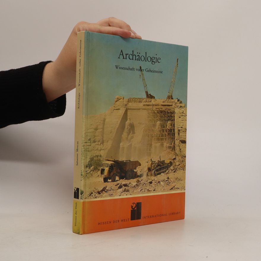 Sabatino Moscati Archäologie: Wissenschaft voller Geheimnisse