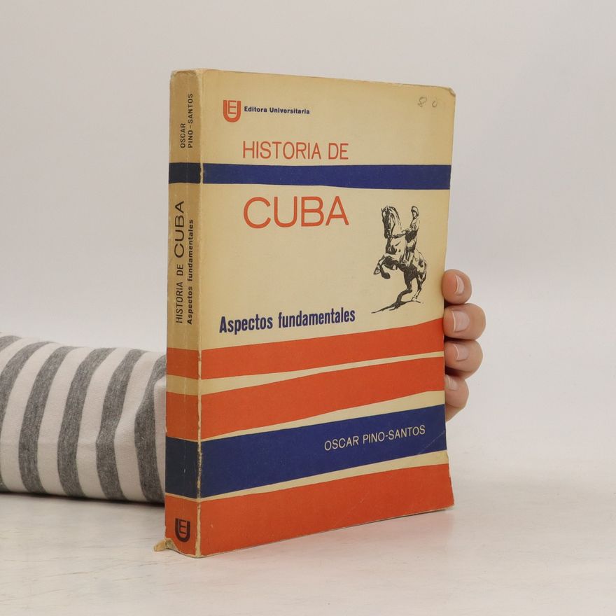 Oscar Pino-Santos Historia de Cuba