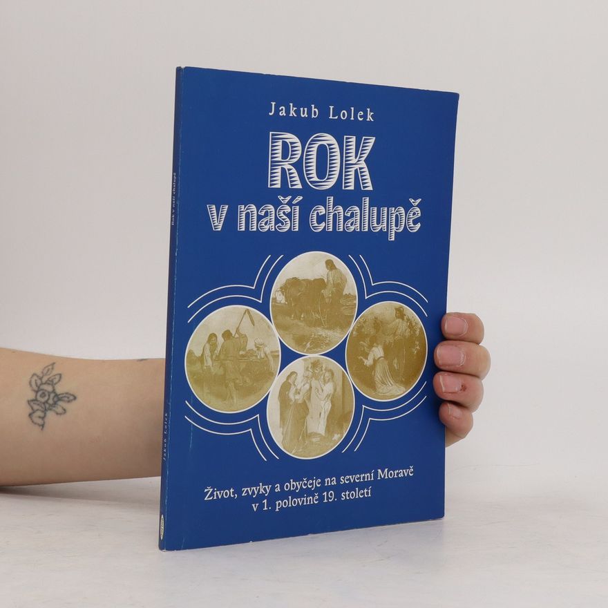 Jakub Lolek Rok v naší chalupě