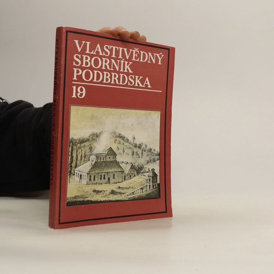 Autorenkollektiv Vlastivědný sborník Podbrdska. XIX