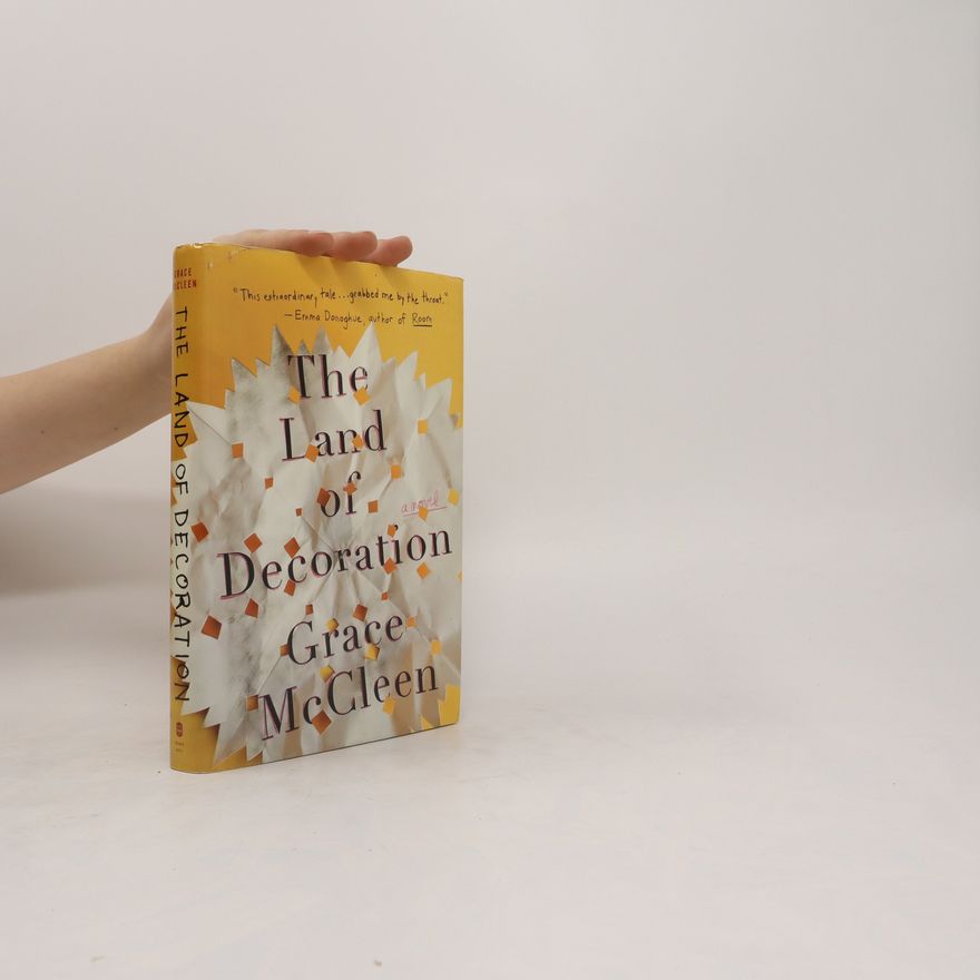 Grace McCleen The Land of Decoration