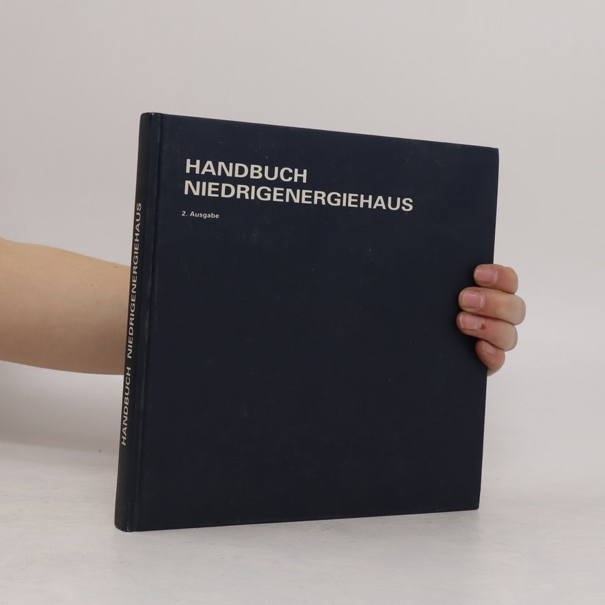 Kolektiv autorů Handbuch Niedrigenergiehaus
