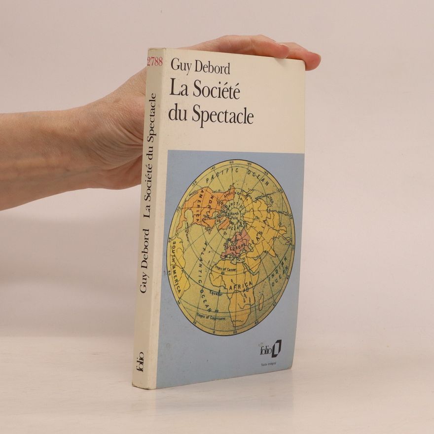 Guy Debord La société du spectacle