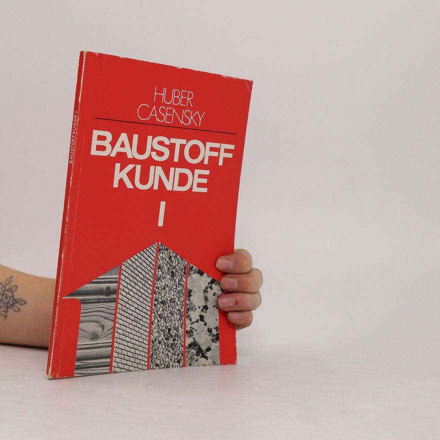 Otto Casensky Baustoffkunde. 1 (1981)