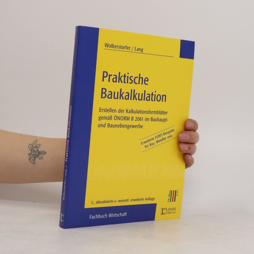 Herbert Wolkerstorfer Praktische Baukalkulation