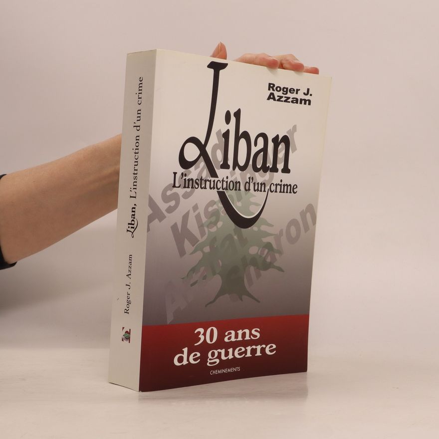 Roger J. Azzam Liban, l'instruction d'un crime