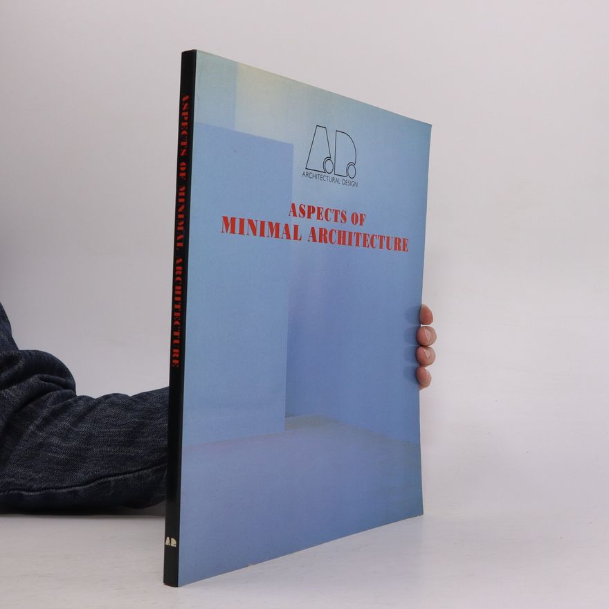 Collectif d'auteurs Aspects of Minimal Architecture