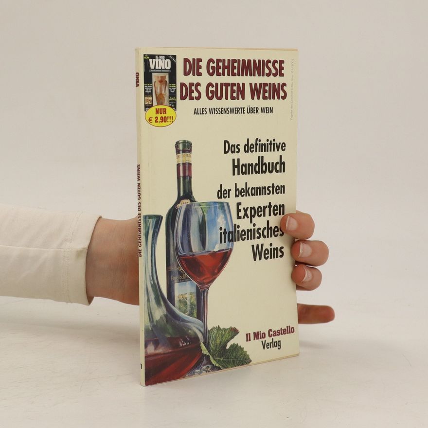Kolektiv autorů Die Geheimnisse des Guten Weins