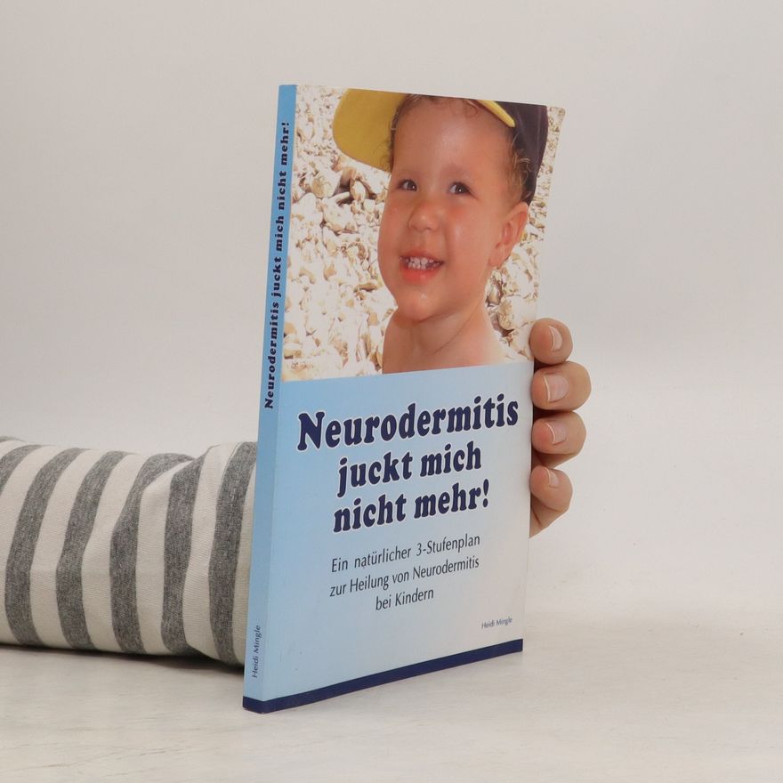 Heidi Mingle Neurodermitis Juckt Mich Nicht Mehr!