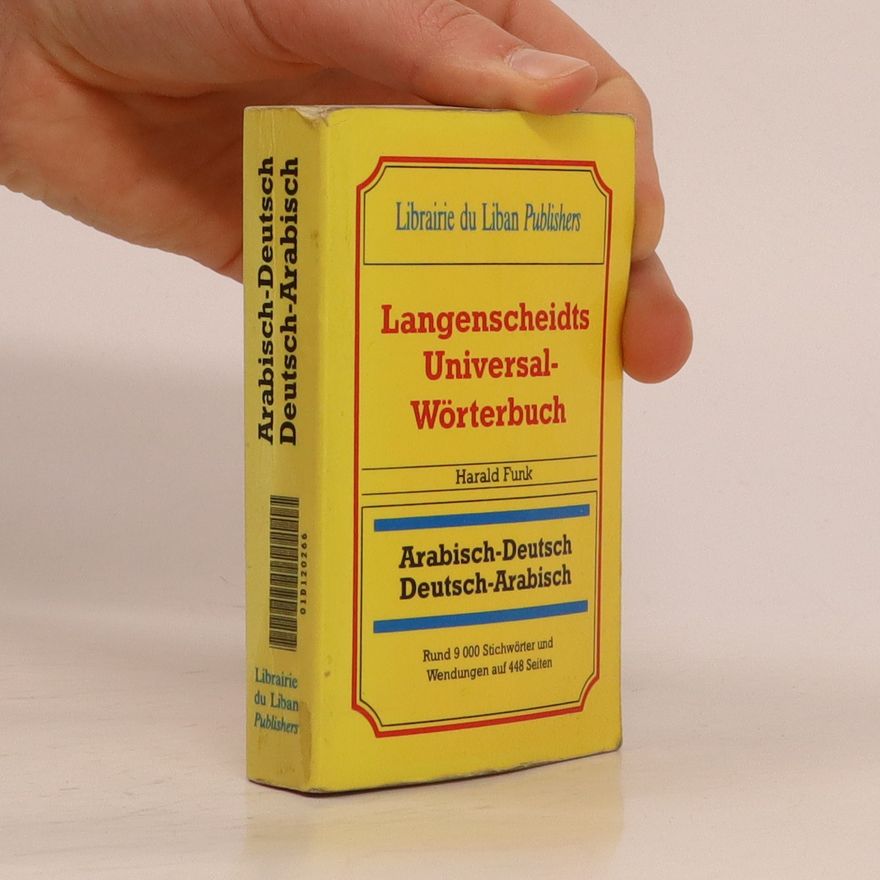 Harald Funk Langenscheidts Universal- Wörterbuch. Arabisch-Deutsch. Deutsch-Arabisch