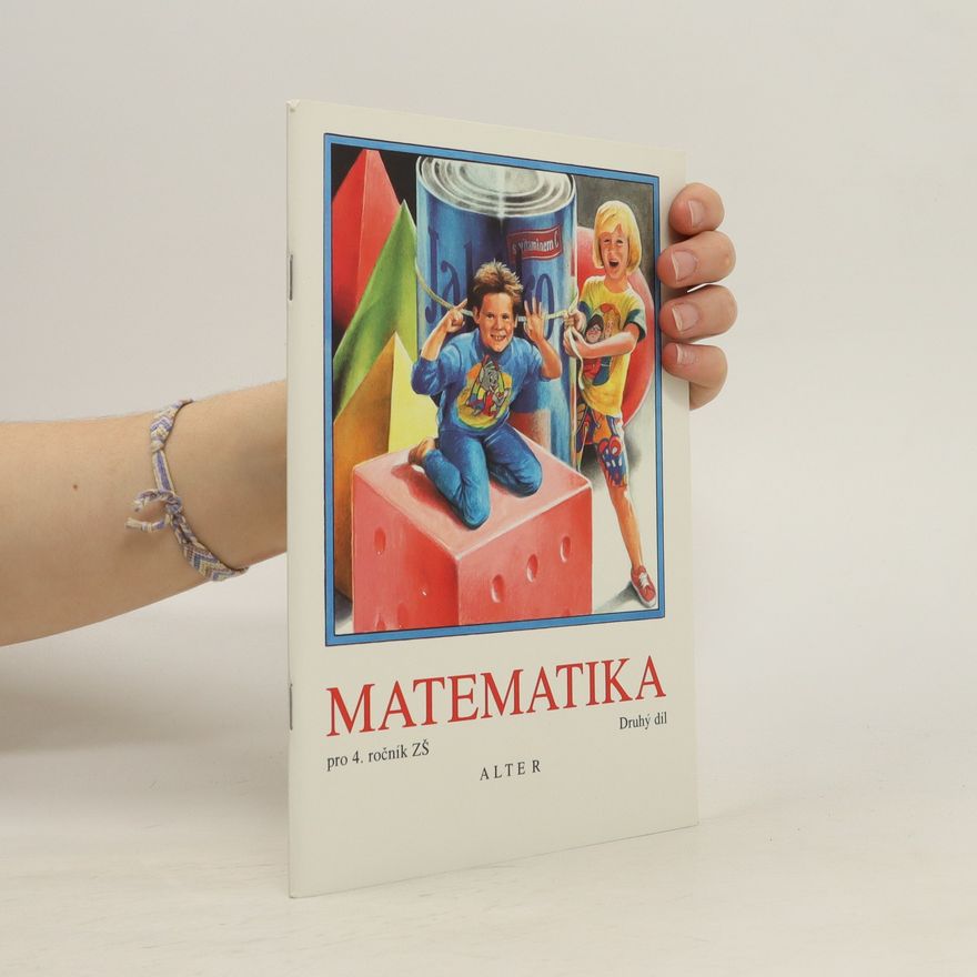Kolektiv autorů Matematika pro 4. ročník ZŠ. Druhý díl