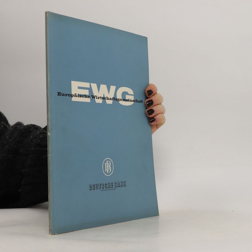 Kolektiv autorů Europäische Wirtschaftsgemeinschaft