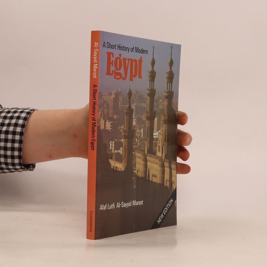 Afaf Lutfi alSayyid Marsot A short history of modern Egypt