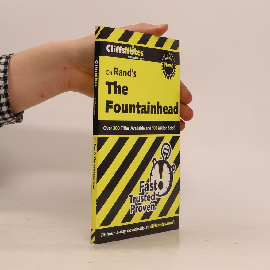Andrew Bernstein CliffsNotes on Rand's The Fountainhead
