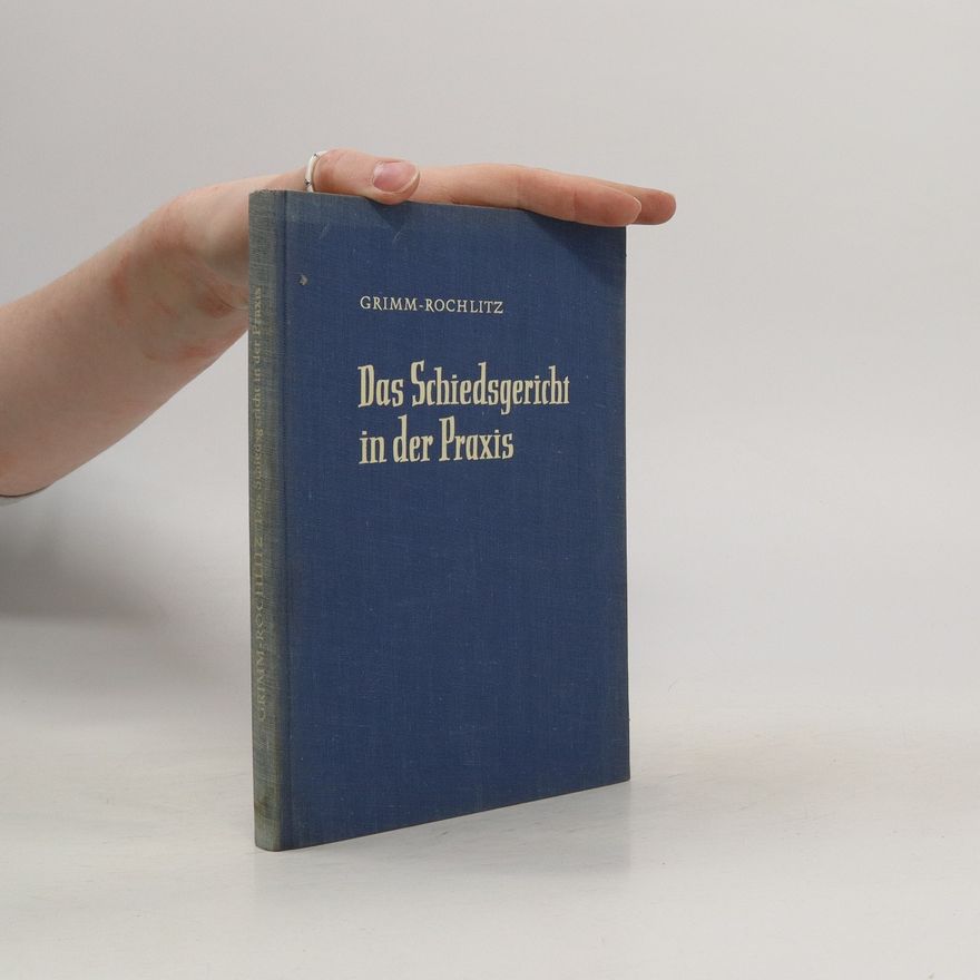 Viktor Rochlitz Das Schiedsgericht in der Praxis