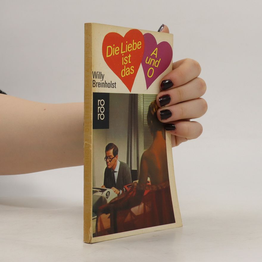 Willy Breinholst Die Liebe ist das A und O