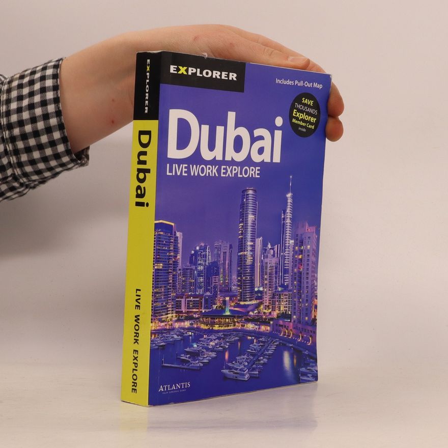 Kolektiv autorů Dubai: Live Work Explore