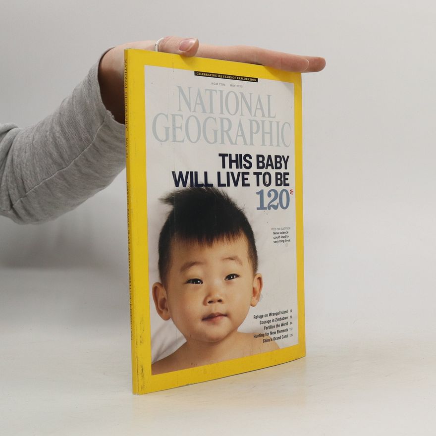 Kolektiv autorů National Geographic: This Baby Will Live To Be 120